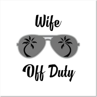 Off Duty Wife Funny Summer Vacation Posters and Art